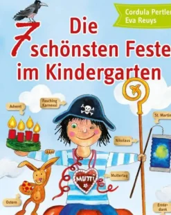 Die 7 schönsten Feste im Kindergarten, Taschenbuch, 3-6 Jahre