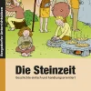 Die Steinzeit, Buch, 5.-6. Klasse