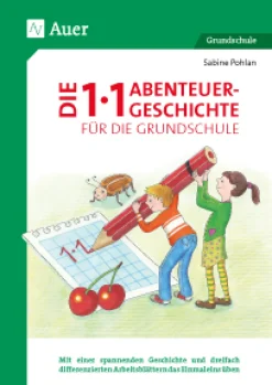 Die 1x1-Abenteuergeschichte für die Grundschule