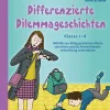 Differenzierte Dilemmageschichten Klasse 1-4