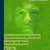 Digitalisierung trifft Ethik und Moral, Buch, 8.-13. Klasse