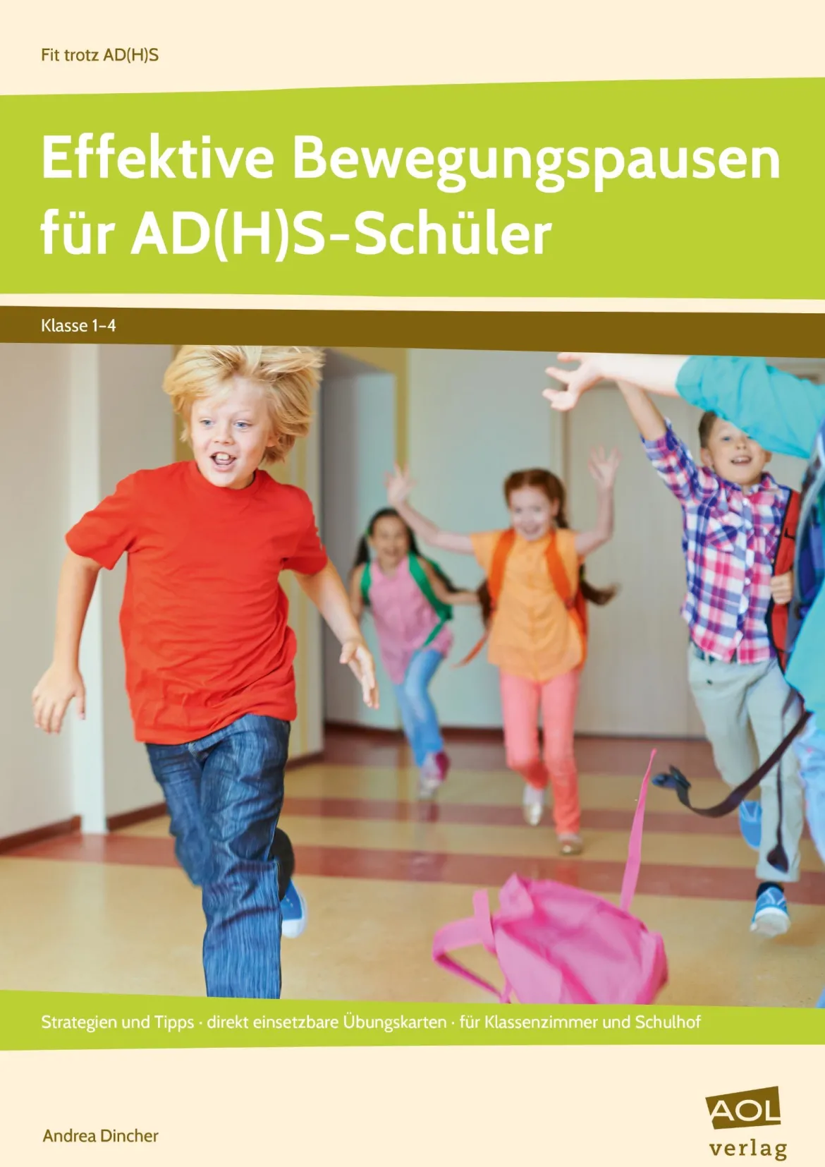 Effektive Bewegungspausen für AD(H)S Schüler - GS, Heft, 1. bis 4. Klasse