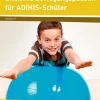 Effektive Bewegungspausen für AD(H)S-Schüler, 5.-7. Klasse