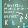 Eine 1. Klasse fördern und fordern - Deutsch