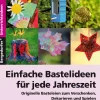 Einfache Bastelideen für jede Jahreszeit, Broschüre inkl. CD, 1.-4.