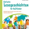 Einfache Lesegeschichten für DaZ-Kinder