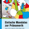 Einfache Mandalas zur Pränumerik, Buch, 1. Klasse/Vorschule