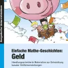 Einfache Mathe-Geschichten: Geld, Buch, 1.-4. Klasse