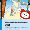 Einfache Mathe-Geschichten: Zeit, Buch, 1.-4. Klasse