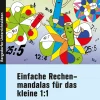Einfache Rechenmandalas für das kleine 1:1, Buch, 3. und 4. Klasse