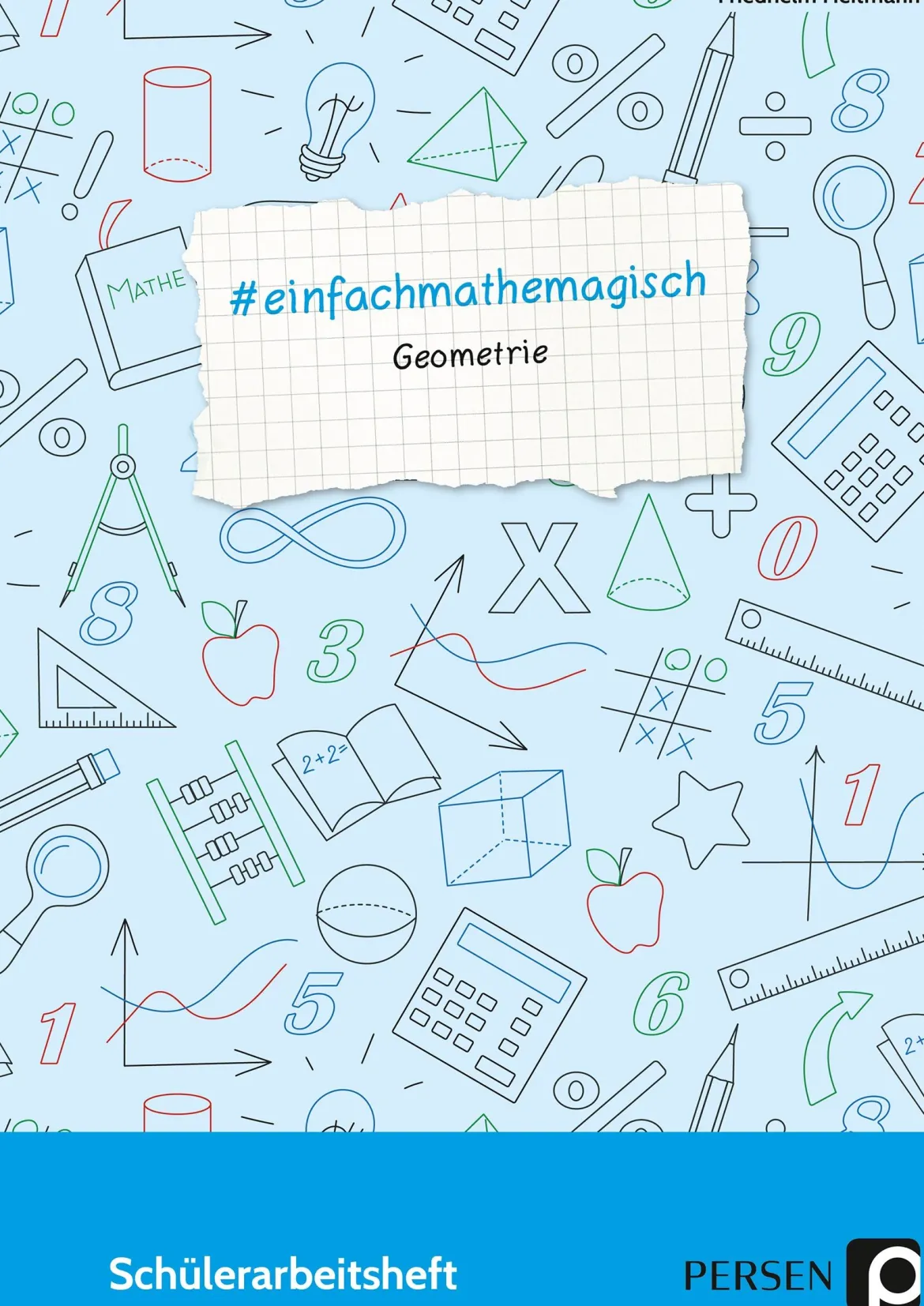 #einfachmathemagisch - Geometrie, Schülerarbeitsheft 5. bis 8. Klasse