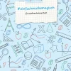 #einfachmathemagisch - Grundrechenarten, Schülerarbeitsheft 5. bis 8. Klasse