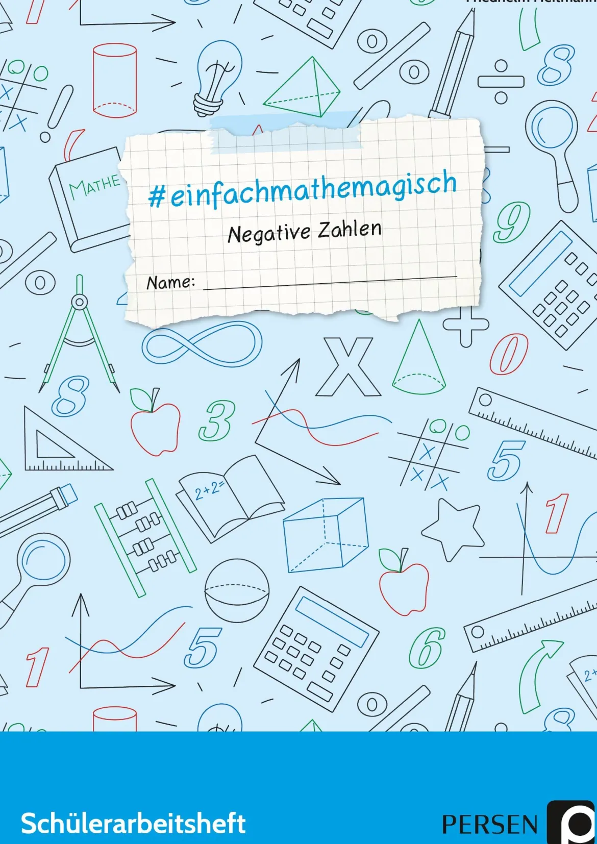 #einfachmathemagisch - Negative Zahlen, Arbeitsheft, 5. bis 10. Klasse