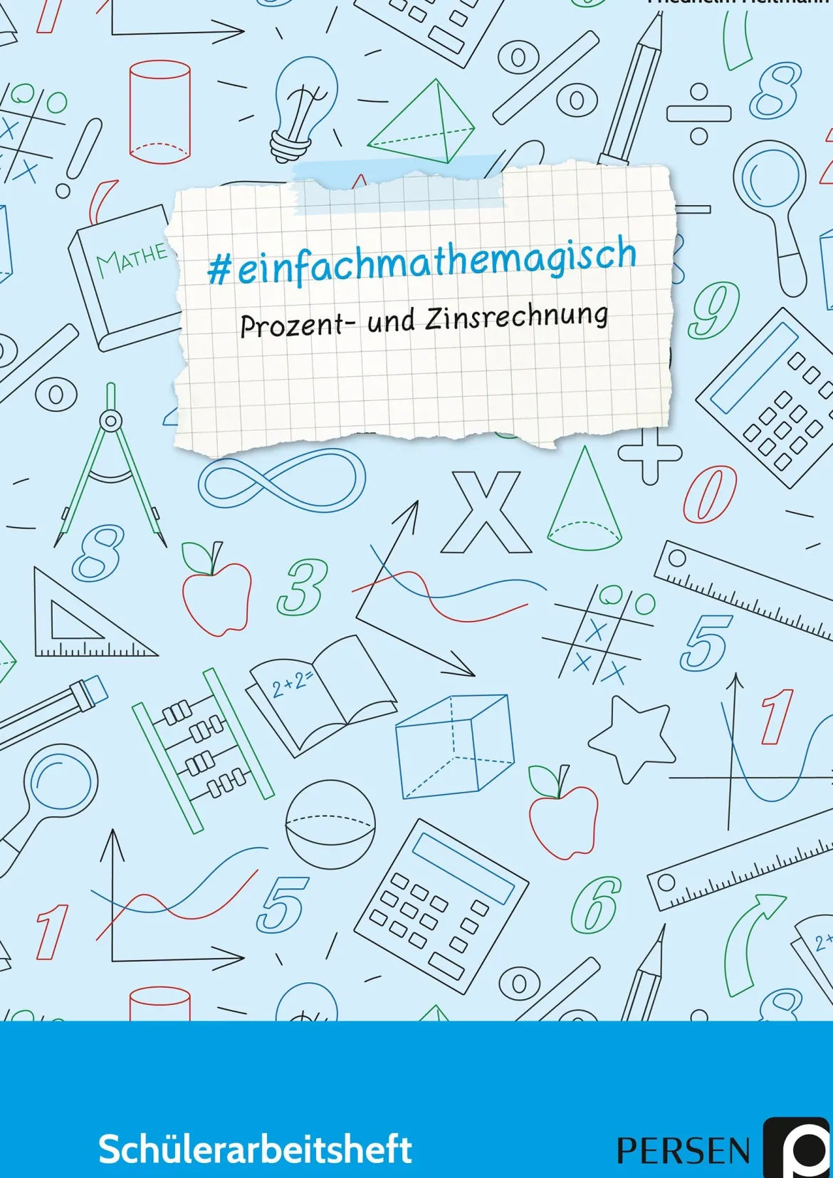 #einfachmathemagisch - Prozent- und Zinsrechnung, Schülerarbeitsheft 5. bis 8. Klasse