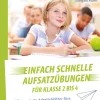 Einfach schnelle Aufsatzübungen für Klasse 2 bis 4