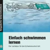 Einfach schwimmen lernen, Buch inkl. CD, 1.-4. Klasse