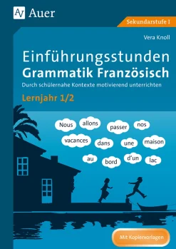 Einführungsstunden Grammatik Französisch Lj. 1-2