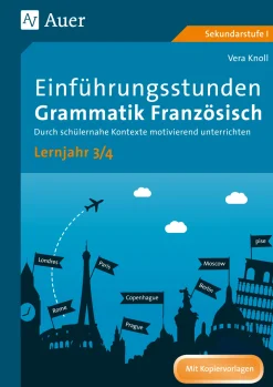 Einführungsstunden Grammatik Französisch Lj. 3-4