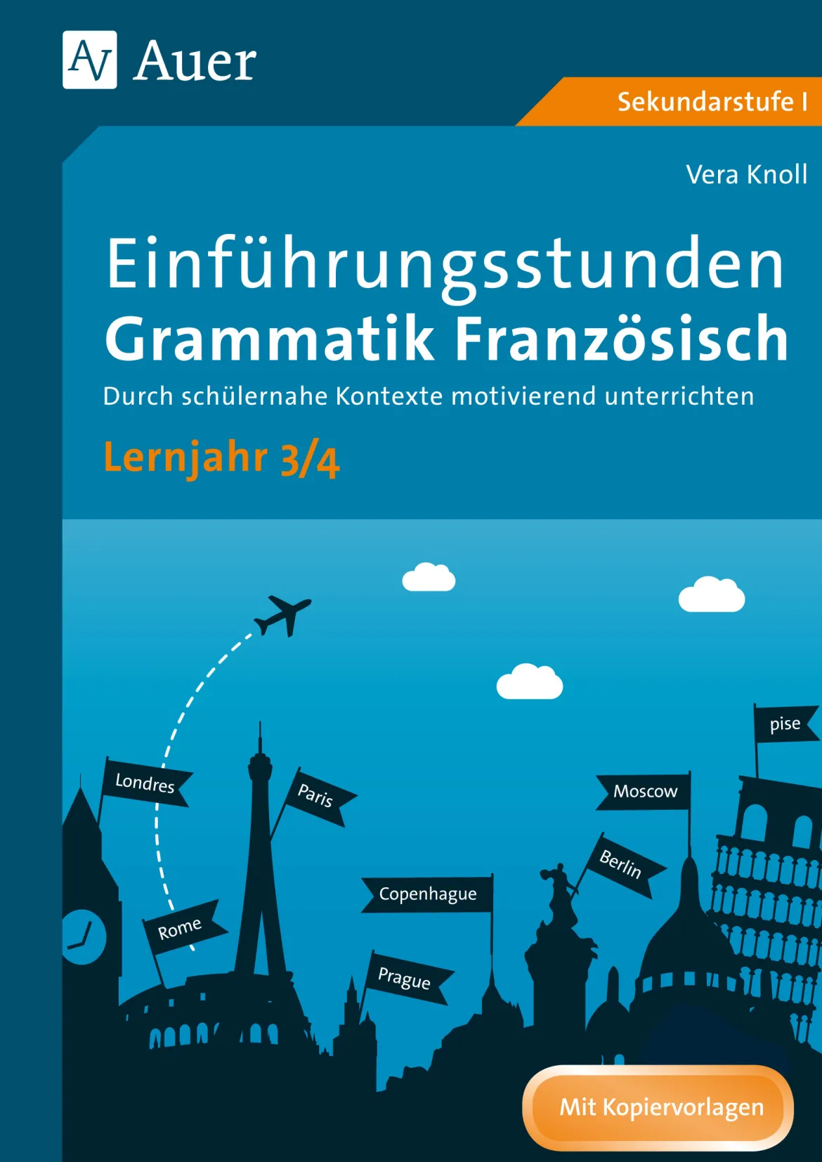 Einführungsstunden Grammatik Französisch Lj. 3-4
