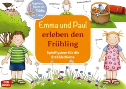 Emma und Paul erleben den Frühling. Spielfiguren für die Erzählschiene, 1 bis 5 Jahre