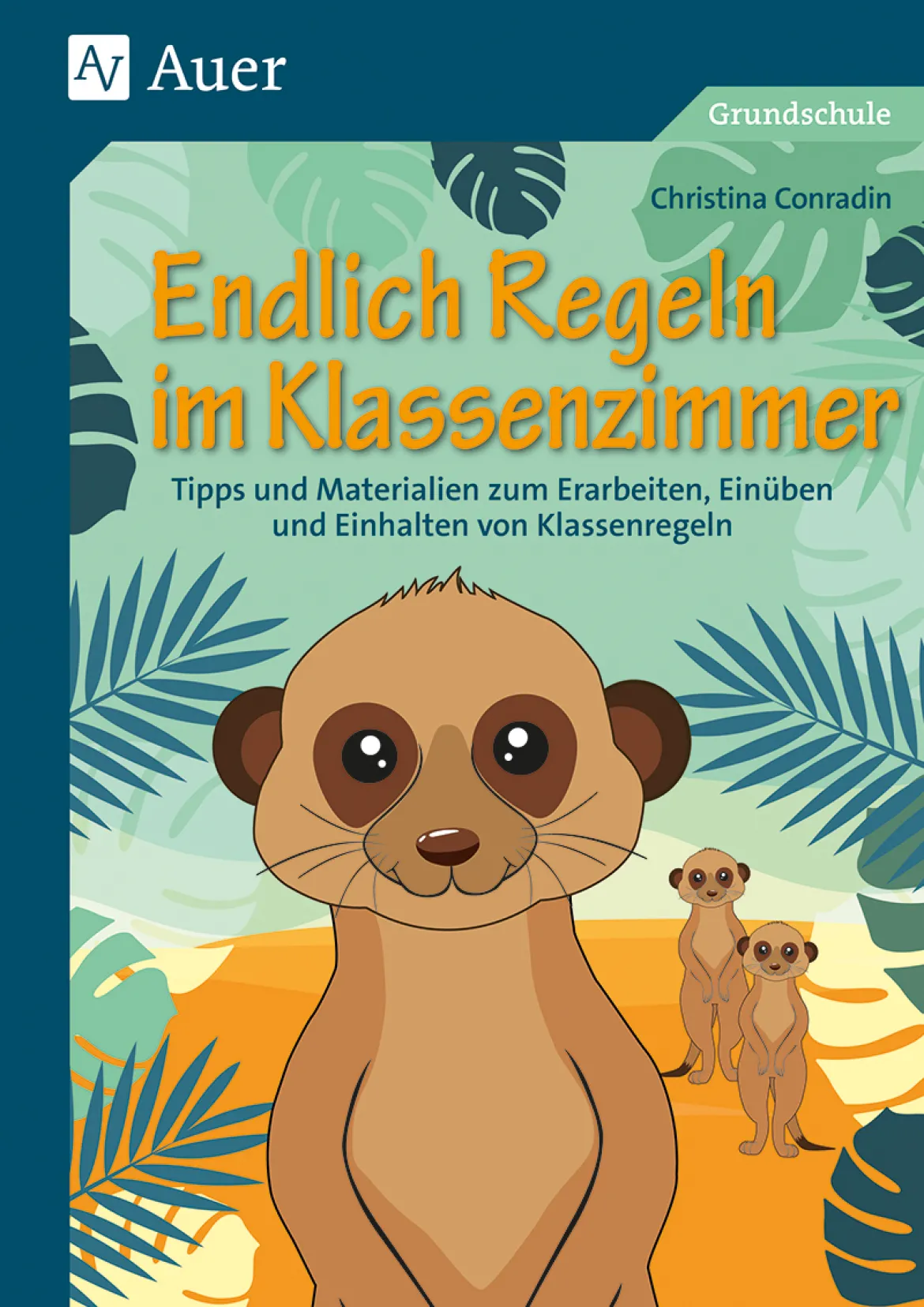 Endlich Regeln im Klassenzimmer, Klasse 1-4