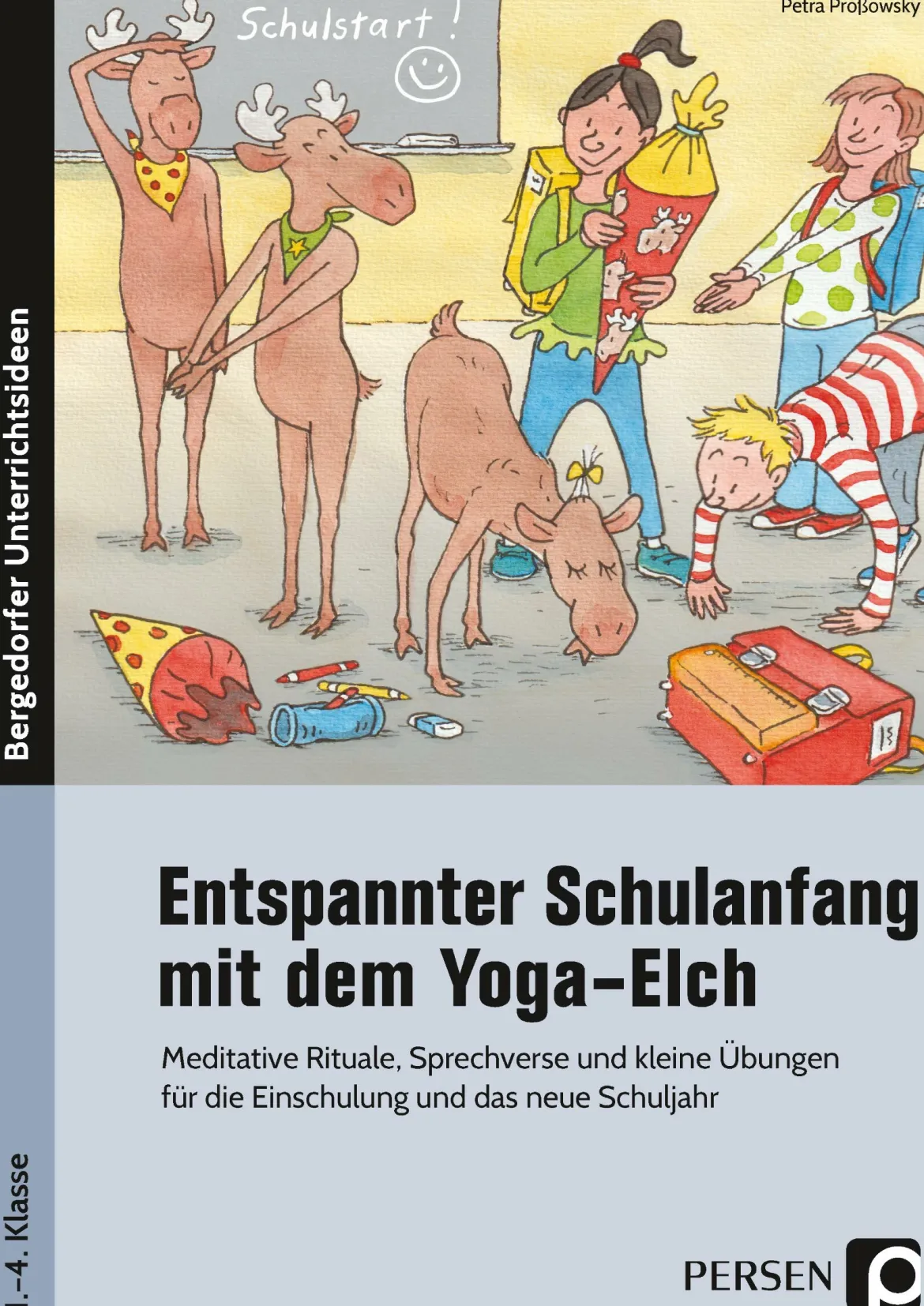 Entspannter Schulanfang mit dem Yoga-Elch, Buch, Klasse 1-4