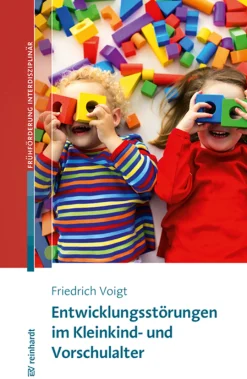 Entwicklungsstörungen im Kleinkind- und Vorschulalter