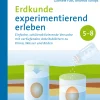 Erdkunde experimentierend erleben 5-8