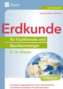 Erdkunde für Fachfremde und Berufseinsteiger 5-6