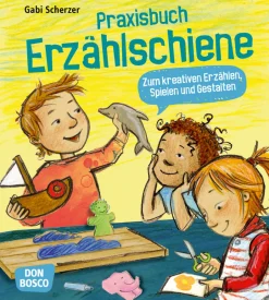 Erzählschiene Praxisbuch, 2-10 Jahre