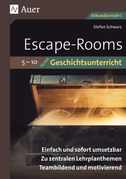 Escape-Rooms für den Geschichtsunterricht 5-10, Buch