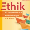 Ethik für Fachfremde und Berufseinsteiger 7-8