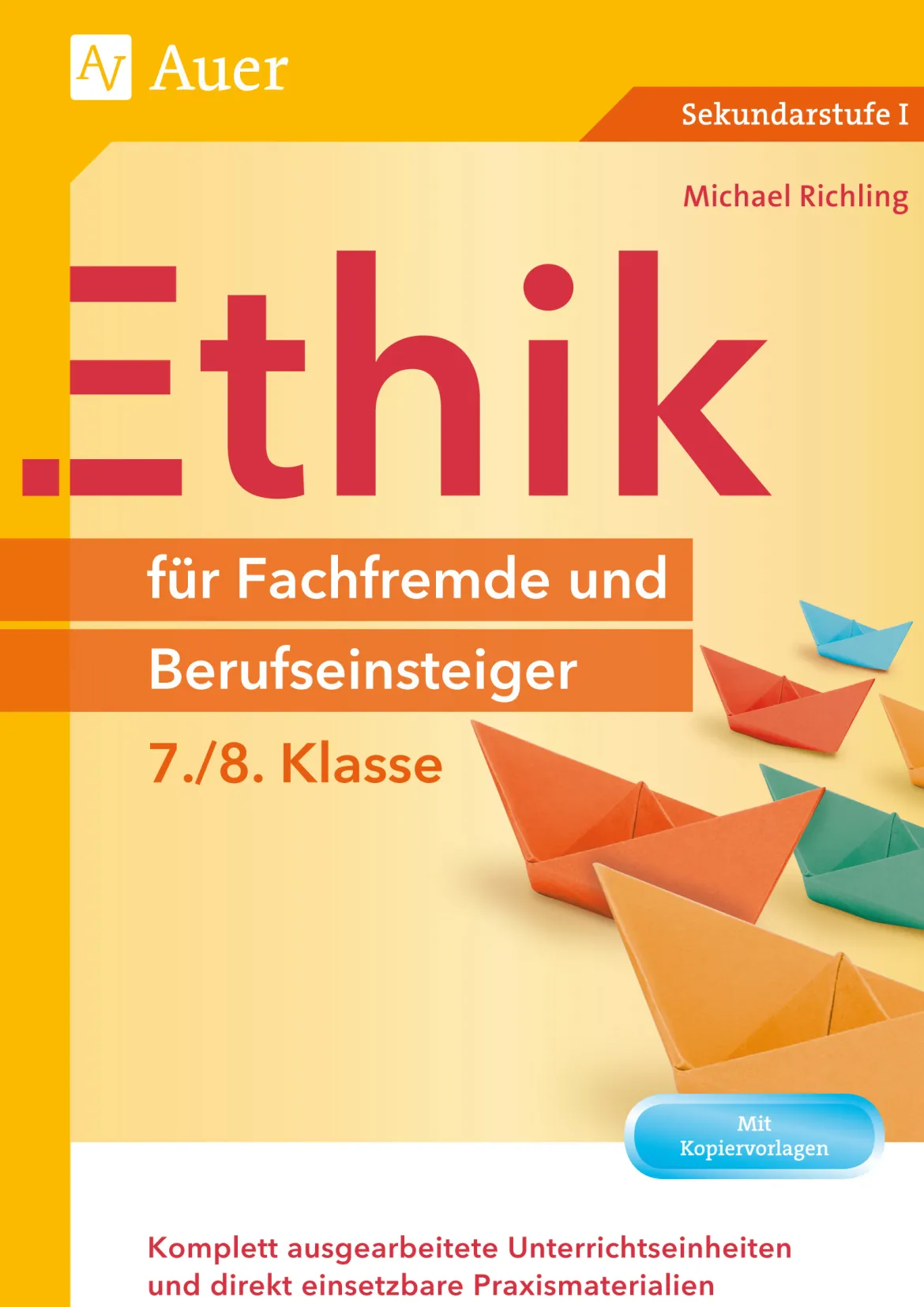 Ethik für Fachfremde und Berufseinsteiger 7-8