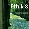 Ethik, Klasse 8