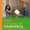 Ethikunterricht auf Schulhof & Co. Klasse 5-6