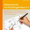 Ethikunterricht mit Flüchtlingskindern 5-7