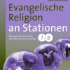 Evangelische Religion an Stationen 7/8