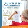 Fensterdeko mit Kreidemarkern für die Grundschule