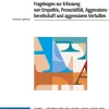 FEPAA - Fragebogen zur Erfassung von Empathie, Prosozialität, Aggressionsbereitschaft und aggressivem Verhalten