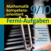 Fermi-Aufgaben-Mathematik kompetenzorientiert 9/10