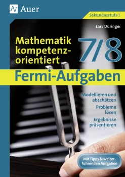 Fermi-Aufgaben - Mathematik kompetenzorientiert7/8