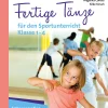 Fertige Tänze für den Sportunterricht Klasse 1-4