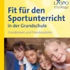 Fit für den Sportunterricht in der Grundschule