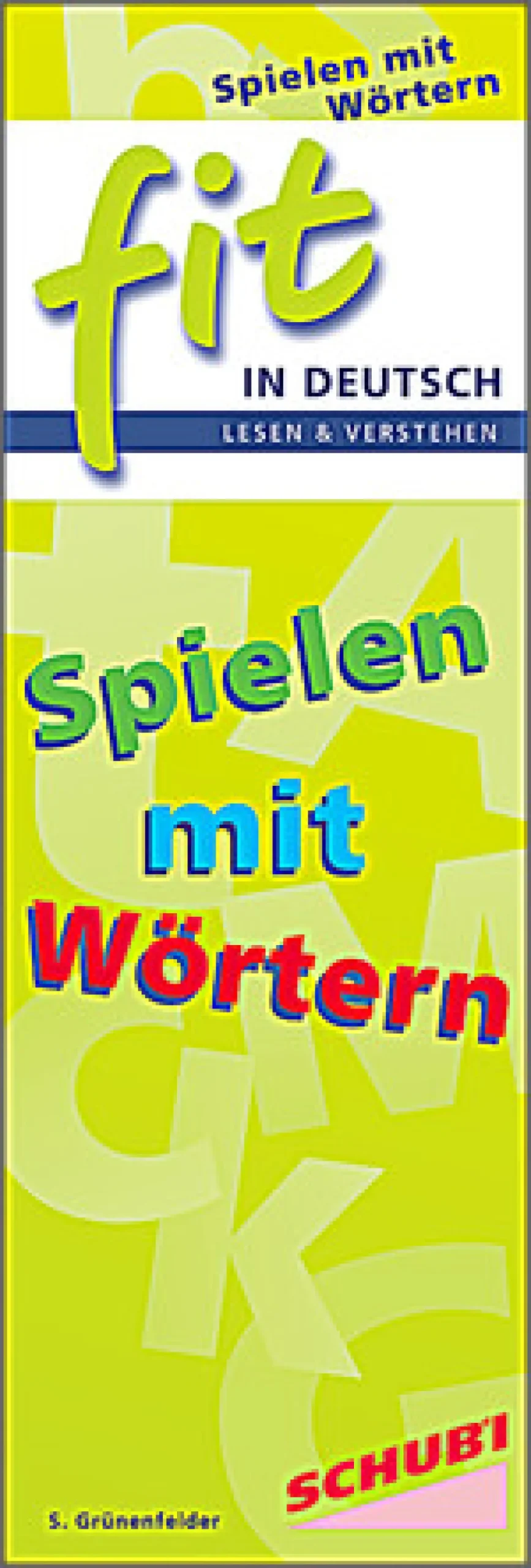 FIT in Deutsch, Lesen & Verstehen - Spielen mit Wörtern, 6-12 Jahre