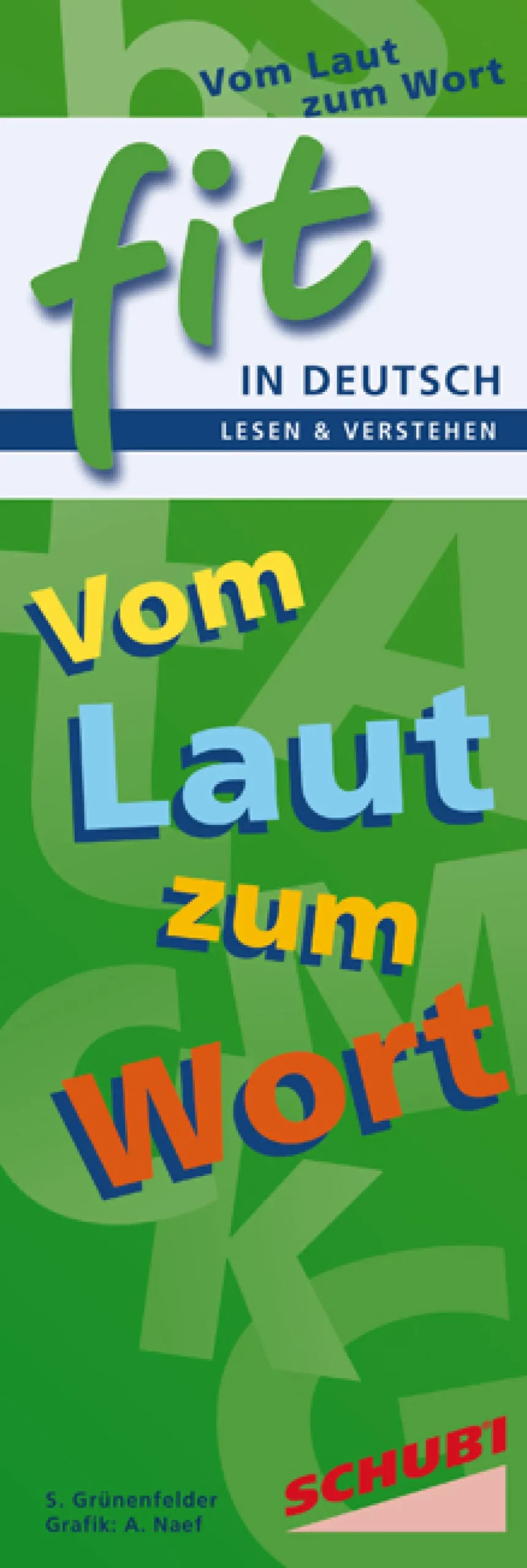 FIT in Deutsch Lesen & verstehen Vom Laut zum Wort, 6-12 Jahre