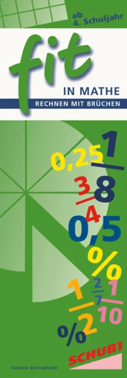 FIT in Mathe Rechnen mit Brüchen, 10-12 Jahre