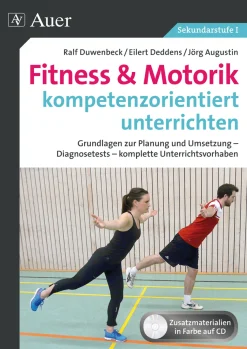 Fitness & Motorik kompetenzorientiert unterrichten