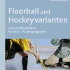 Floorball und Hockeyvarianten