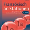 Französisch an Stationen 4. Lernjahr