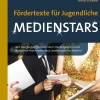 Fördertexte für Jugendliche - Medienstars
